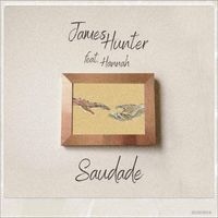 James Hunter and The Gatherers - Saudade