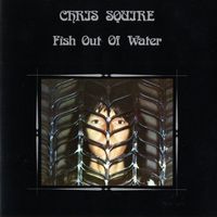 Chris Squire - Fish Out of Water