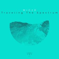 MIC7D - Traveling the Spectrum