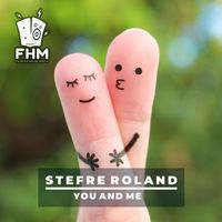 Stefre Roland - You and Me