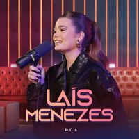 Laís Menezes - Laís Menezes, Pt.1