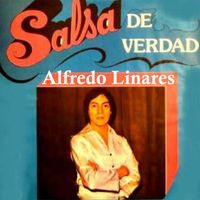 Alfredo Linares - Salsa de Verdad