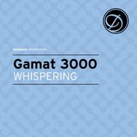 Gamat 3000 - Whispering