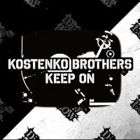 Kostenko Brothers - Keep On
