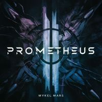 Mykel Mars - Prometheus
