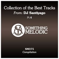 Dj SantiyaGO - Collection of the Best Tracks From: DJ Santiyago, Pt. 4