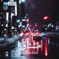 Rachid - مشتاق