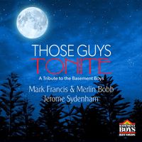 Those Guys - Tonite