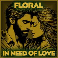 Floral - In Need Of Love (Paolo Rossini Remix)