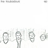 The Troubadours - Four Songs - EP