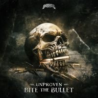 Unproven - Bite The Bullet (Extended Mix)