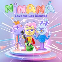 Ninaná - Lavarse Los Dientes