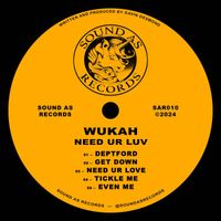 Wukah - Need Ur Luv