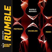 MIKE BTK - Rumble Remixes