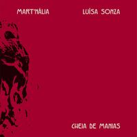 Mart'nália, Luísa Sonza - Cheia de Manias
