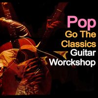 Johnny Harris - Pop Go To The Classics - Guitar Workshop