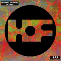 Charles Ramirez - Get On Me (Extended Mix)