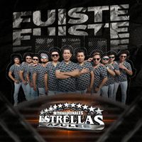 Internacionales Estrellas Azules - Fuiste