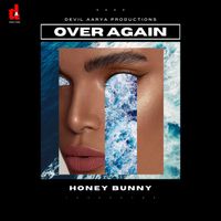 HONEY BUNNY - Over Again