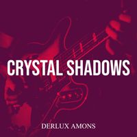 DERLUX AMONS - Crystal Shadows