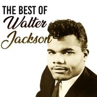 Walter Jackson - The Best of Walter Jackson