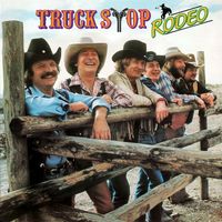 Truck Stop - Rodeo (Expanded Edition)