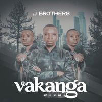 J Brothers - Vakanga