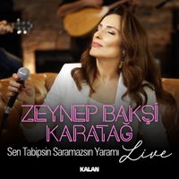 Zeynep Bakşi Karatağ - Sen Tabipsin Saramazsın Yaramı (Live)