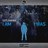 Outlander - I Am I Was