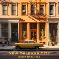 Bossa Ensamble - New Orleans City