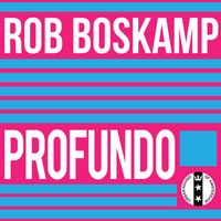 Rob Boskamp - Profundo