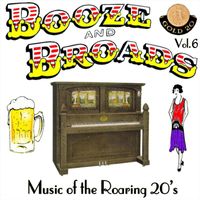 Paul Eakins - Booze and Broads, Vol. 6: Music of the Roaring 20's
