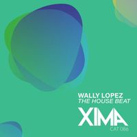 Wally Lopez - The House Beat