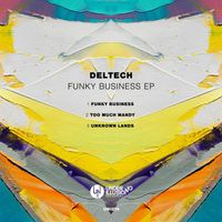 Deltech - Funky Business EP