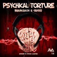 Braincrash & Grigio - Psychical Torture