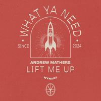 Andrew Mathers - Lift Me Up