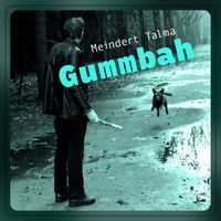 Meindert Talma - Gummbah