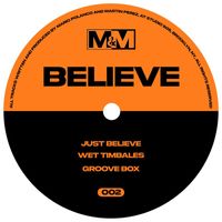 M&M - Believe