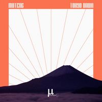 Muteng - Tokyo Dawn