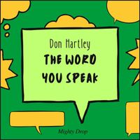 Don Hartley - Word You Speak