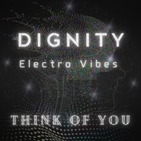 Dignity - Think of You