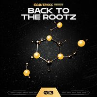Scantraxx - Back To The Rootz #13 | Hardstyle Classics Compilation