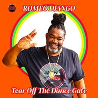 Romeo Django - Tear off the Dance Gate