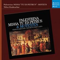 Tölzer Knabenchor - Palestrina: Missa "Tu Es Petrus" & Motets
