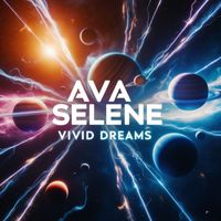 Ava Selene - Vivid Dreams