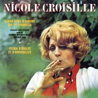Nicole Croisille - Quand nous n'aurons que la tendresse