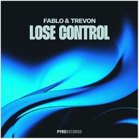 TREVON & FABLO - Lose Control