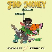 Ayo Maff - FIND MONEY (feat. Zerrydl)