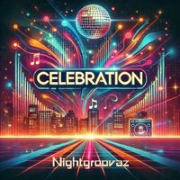 Nightgroovaz - Celebration