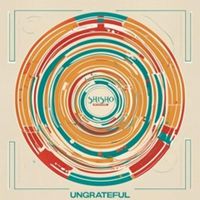 Shisho - Ungrateful